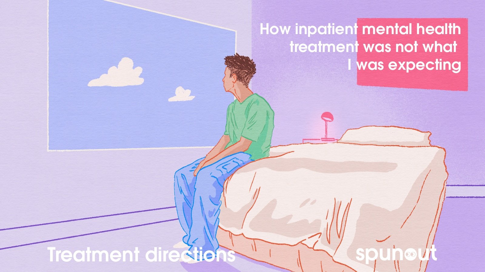 How Inpatient Mental Health Treatment Wasn T What I Was Expecting Spunout