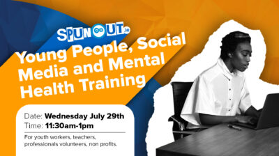 Sign up now for our Young People, Social Media and Mental Health training