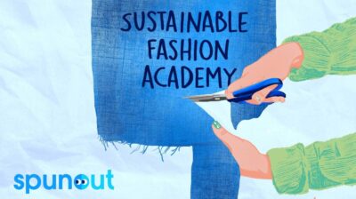 Apply now for the spunout Sustainable Fashion Academy