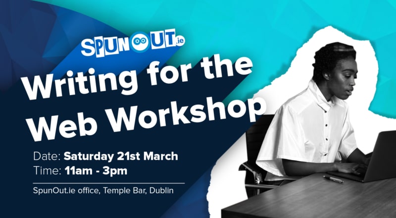 sign-up-now-for-spunout.ie’s-‘writing-for-the-web’-workshop-thumbanail