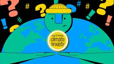 How to handle climate anxiety