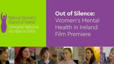 Out of Silence: Women’s Mental Health in Ireland – Film Premiere