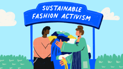 How to get involved in sustainable fashion activism