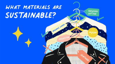 What materials are sustainable?