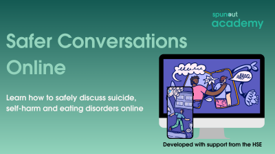 Safer Conversations Online: Learn how to safely discuss suicide, self-harm and eating disorders online