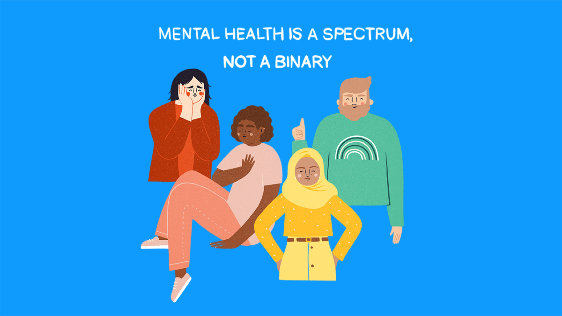 Young people on mental health spectrum. Text reads mental health is a spectrum not a binary