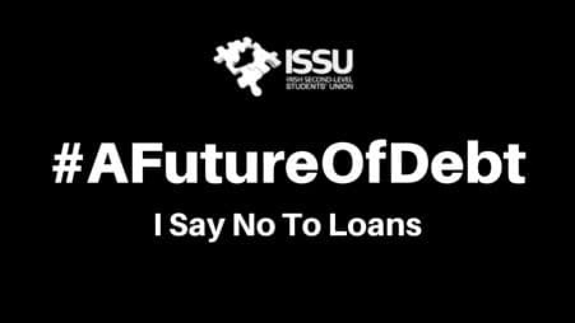 Picture that says #AFutureOfDebt, I say no to loans