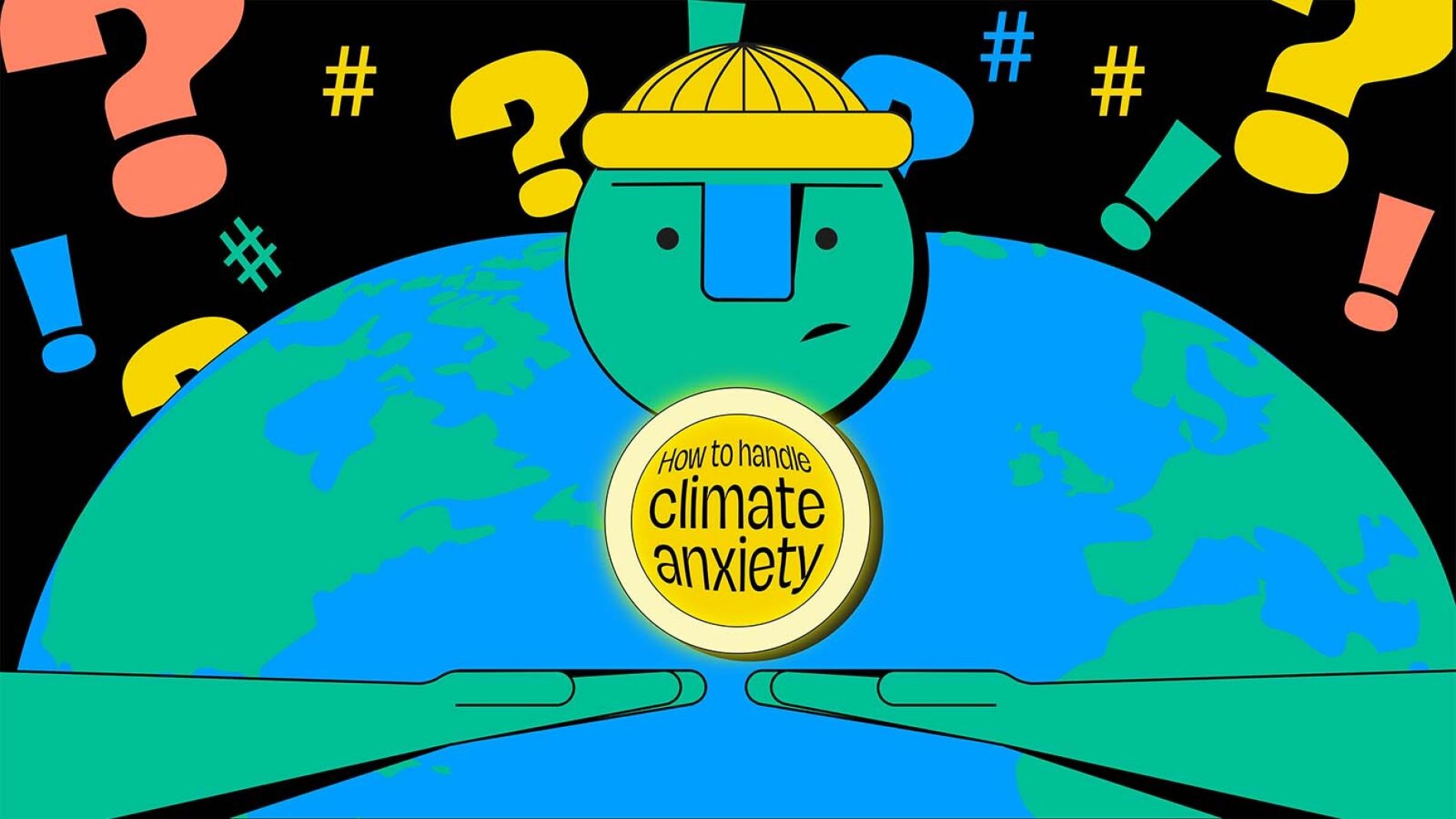illustration of the earth with the words 'how to handle climate anxiety'
